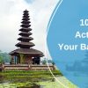 10 Must-Do Activities on Your Bali Travel